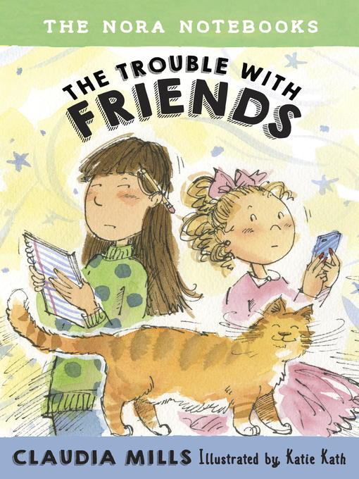 Title details for The Trouble with Friends by Claudia Mills - Available